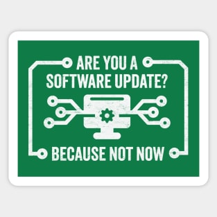 Are You A Software Update? Funny Patience Wearing Thin Technology Design Sticker